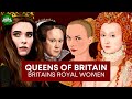 Queens of britain  britains royal women part one