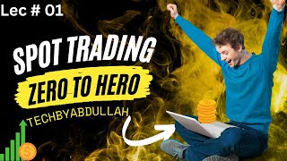 What Is Spot Trading How To Learn Spot Trading Lec 01