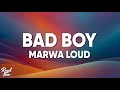 Marwa Loud - Bad Boy (Lyrics)