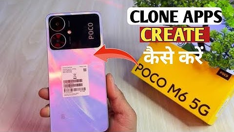 How to Clone App in Poco M6 | Poco M6 में Dual Apps कैसे करें |