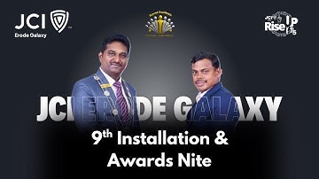 JCI Erode Galaxy 9th Installation & Awards Nite | Event Highlights | JCI India