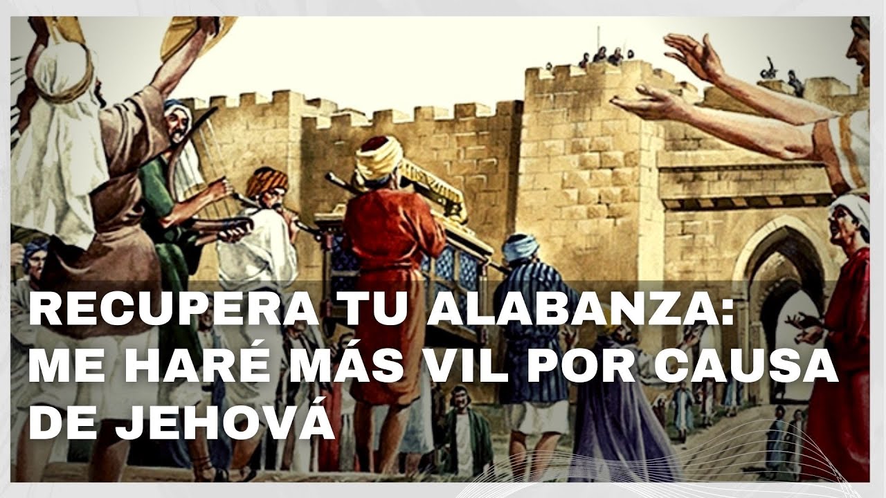 Por Causa De El Yo Me Hare Mas Vil Significado