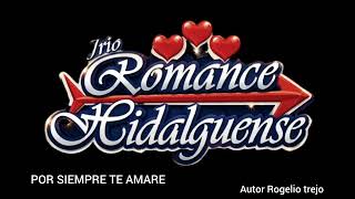 Por siempre te amaré. Autor Rogelio Trejo