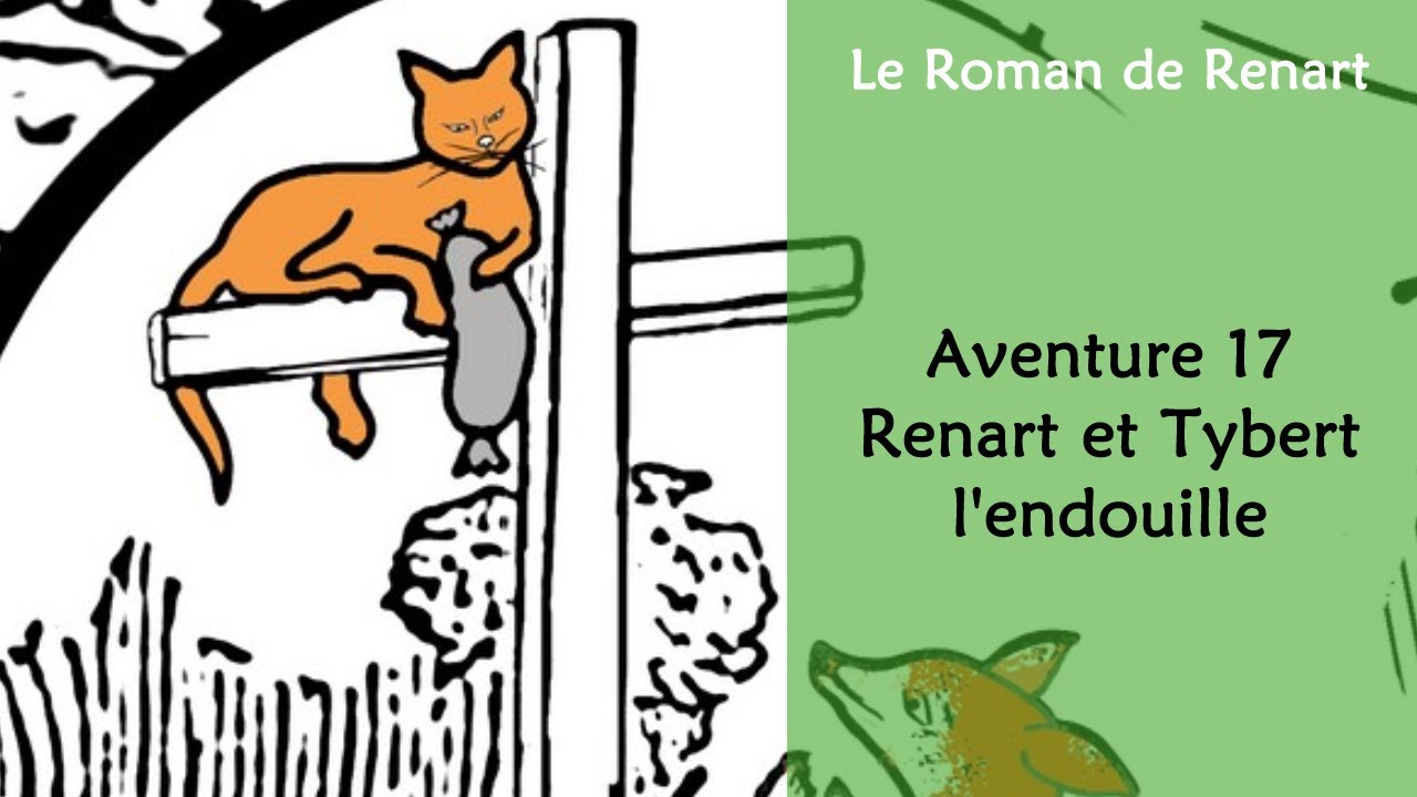 Le Roman de Renart Aventure 17 : Renart et Tybert et l'endouille - YouTube