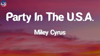 Miley Cyrus - Party In The U.s.a.  Lyrics 