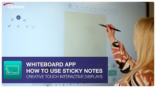 How to use Sticky Notes in the Whiteboard App | Creative Touch Interactive Displays | Optoma
