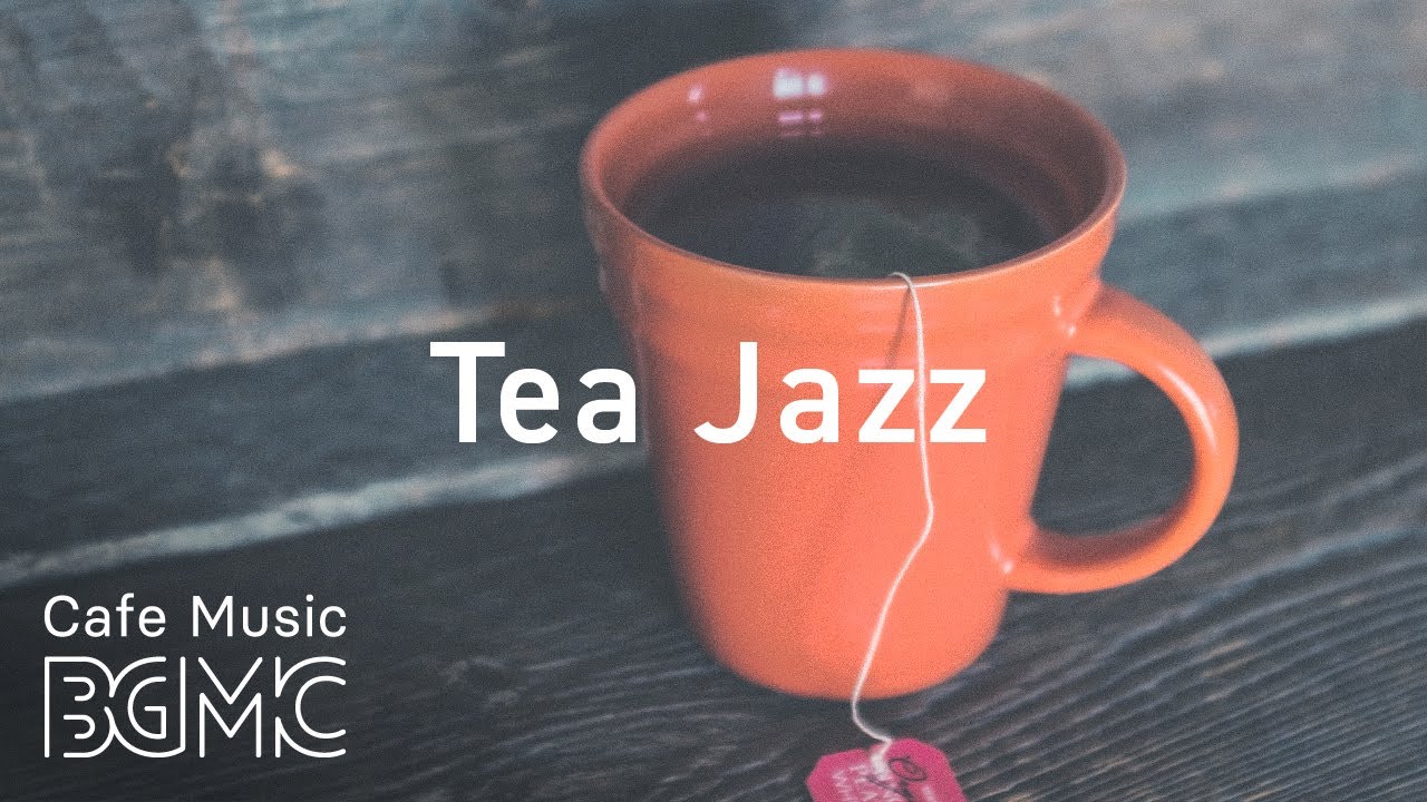 Tea Time Jazz Music   Afternoon Soft Bossa Nova Music   Relaxing Music