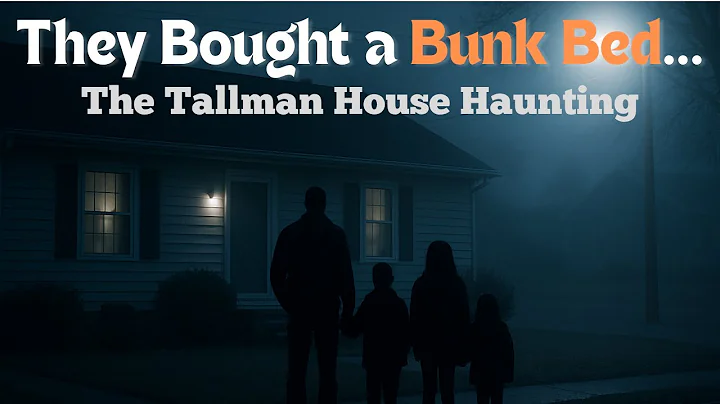 The Possession of the Tallman House - The Haunting Behind the Bunk Beds