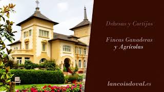 Fincas en venta. Lançois Doval propiedades singulares.