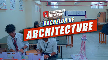 Bachelor of Architecture at Chandigarh University - Admissions | Placements | Scholarships