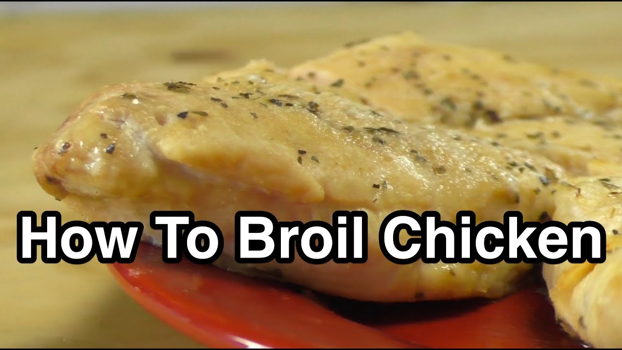 How to Broil Chicken Foundation 513 food YouTube