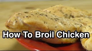 How to Broil Chicken – Foundation 513 | food