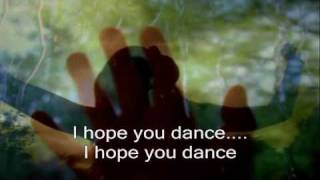 I hope you dance - Lee Ann Womack