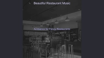 Pulsating Moods for Fancy Restaurants