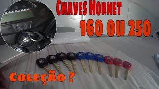 Fan 160 2022  Chaves Hornet Para Fan 160 e Twistter 250 Importação