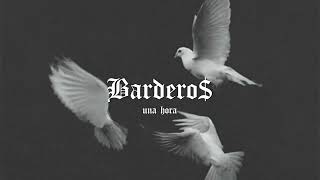 BARDERO$ 1 HORA (Pt. 2)