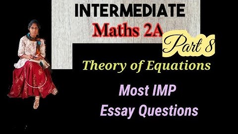 Maths 2A Theory of Equations || Theory of Equations inter 2nd year || Theory of Equations