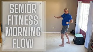 SENIOR FITNESS MORNING FLOW FOR BALANCE & STIFFNESS & MOBILITY