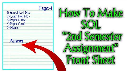 SOL Assignment Update! How To Make Assignment Front Sheet 2021! SOL Assignment Front Sheet Details!