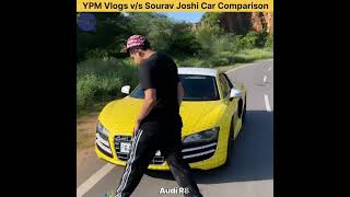 YPM Vlogs v/s Sourav Joshi Vlogs Car Comparison #shorts |@DK01INFO