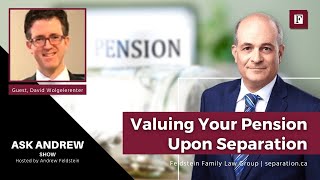 Valuing Your Pension Upon Separation – With an Expert Actuary | #AskAndrew