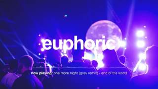 Video thumbnail of "One More Night (Grey Remix) - End of the World"
