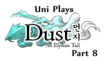 Uni Plays Dust - Part 8 - A Short Fuse