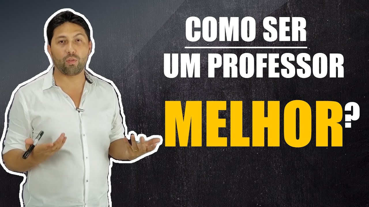 Como ser um professor melhor? - YouTube
