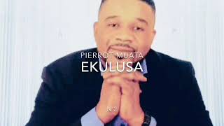 Pierrot Muata - Ekulusa