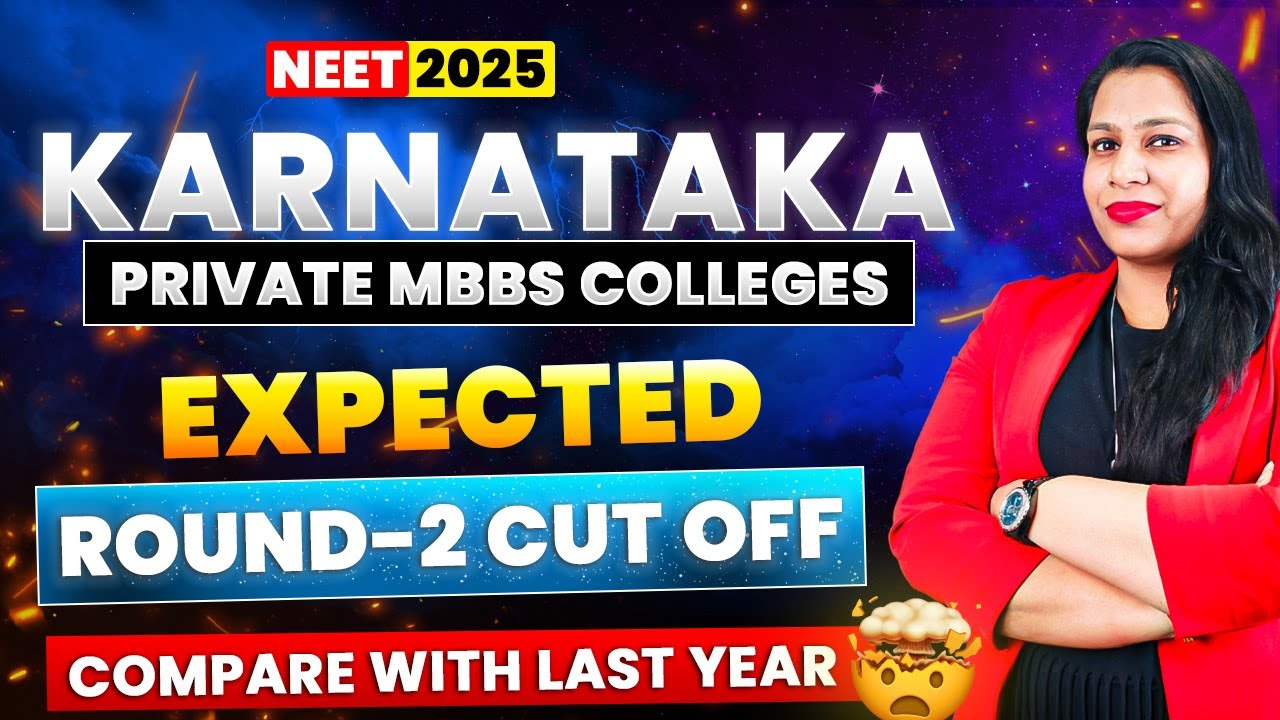 Karnataka NEET 2025 Round 2 Expected Cutoff | All Private Medical ...