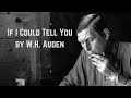 &quot;If I Could Tell You&quot; By W.H. Auden