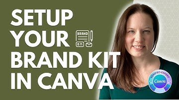 How to Setup Your Canva Brand Kit (2025) | Logos, Colours, Fonts, Brand Imagery & More