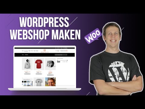 Hoe kun je een WordPress webshop maken met WooCommerce in 2021?