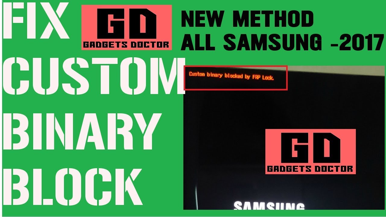 2017- Custom Binary Block By FRP Solved All Samsung -New Method - YouTube