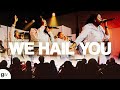 We Hail You Feat Eniola Dada Gap Worship We Hail You Feat Eniola Dada Gap Worship