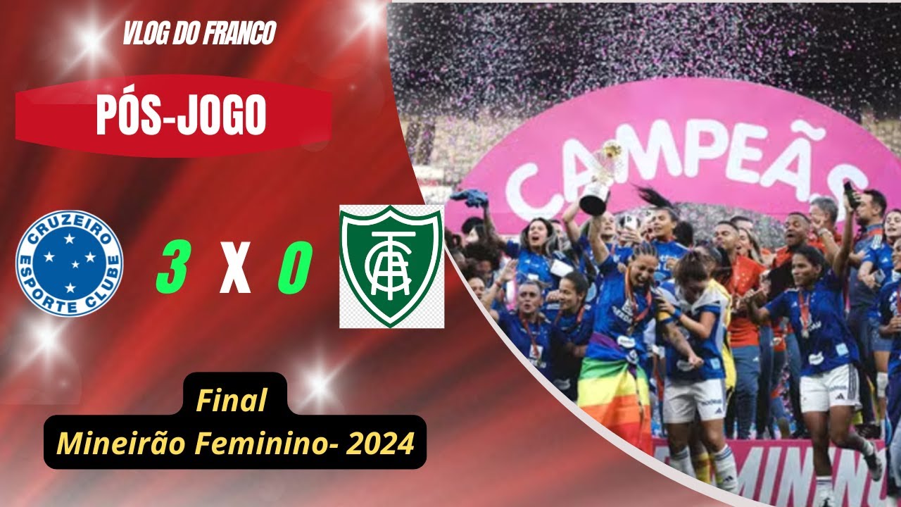CRUZEIRO 3 X 0 AM RICA MG FINAL MINEIR O FEMININO 2024 YouTube cruzeiro-3-x-0-am-rica-mg-final-mineir-o-feminino-2024-youtube