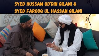 Syed Hussam Ud din Gilani & Syed Farooq Ul Hassan Gilani | Meeting in Lahore 2021 #golrasharef #pir