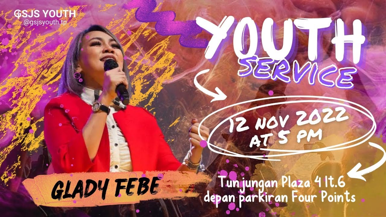 Youth Service GSJS Tunjungan Plaza Surabaya w/ Glady Febe - YouTube