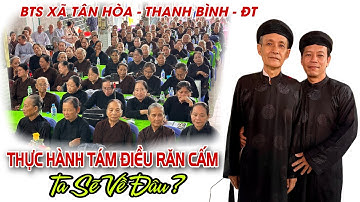 THƯC HÀNH TÁM ĐIỀU RĂN CẤM TA SẼ VỀ ĐÂU. GLV PHAN CHÍ TÂM 10/9/2024