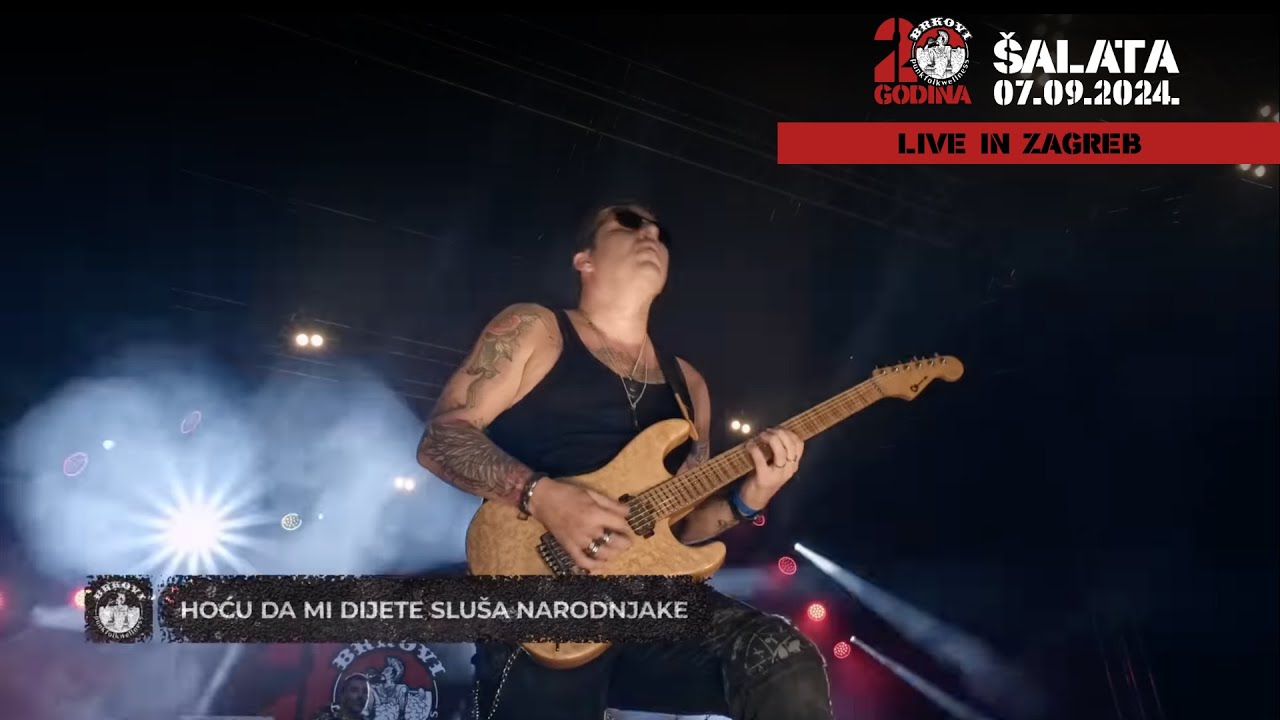 Brkovi - Hoću da mi dijete sluša narodnjake - Live in Zagreb - Official