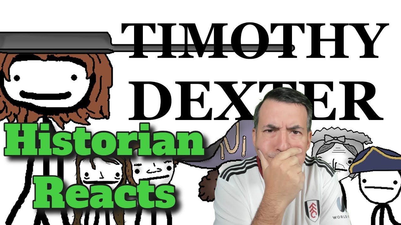 Timothy Dexter: The Dumbest Rags-to-Riches Story - Sam O'Nella Reaction