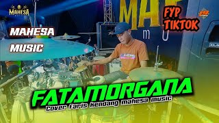 Fatamorgana MAHESA MUSIC Cover faris kendang gayeng poll