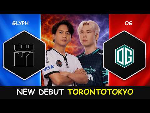 NEW DEBUT DOKTER TIRT4 TORONTO TOKYO QUARTERFINAL UPPER BRACKET - GLYPH VS OG DLS 29 SEA CQ DOTA 2