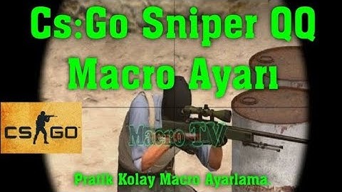 CS:GO Sniper QQ Macro Ayarı LOGİTECH G300S #MacroTV