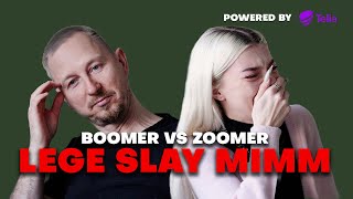 Boomer vs zoomer: lege slay mimm