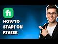 HOW TO START ON FIVERR (STEP-BY-STEP BEGINNER GUIDE 2026)