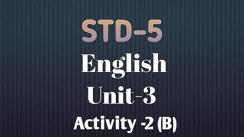 STD-5 English Unit-3 Travel-Time Activity-2 B textbook