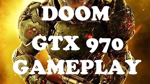 Doom Multiplayer Gameplay - GTX 970