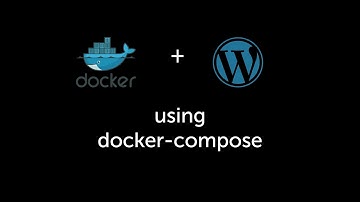 How to Setup WordPress Using Docker-compose