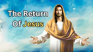 5 Amazing Bible verses about the return of Jesus Christ